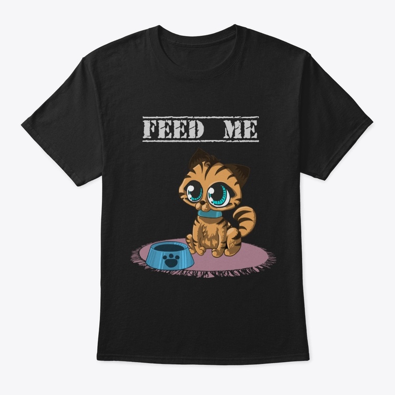 Feed Me T-shirt / Cat Lover T-shirt