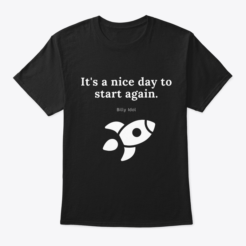 Start again T Shirt