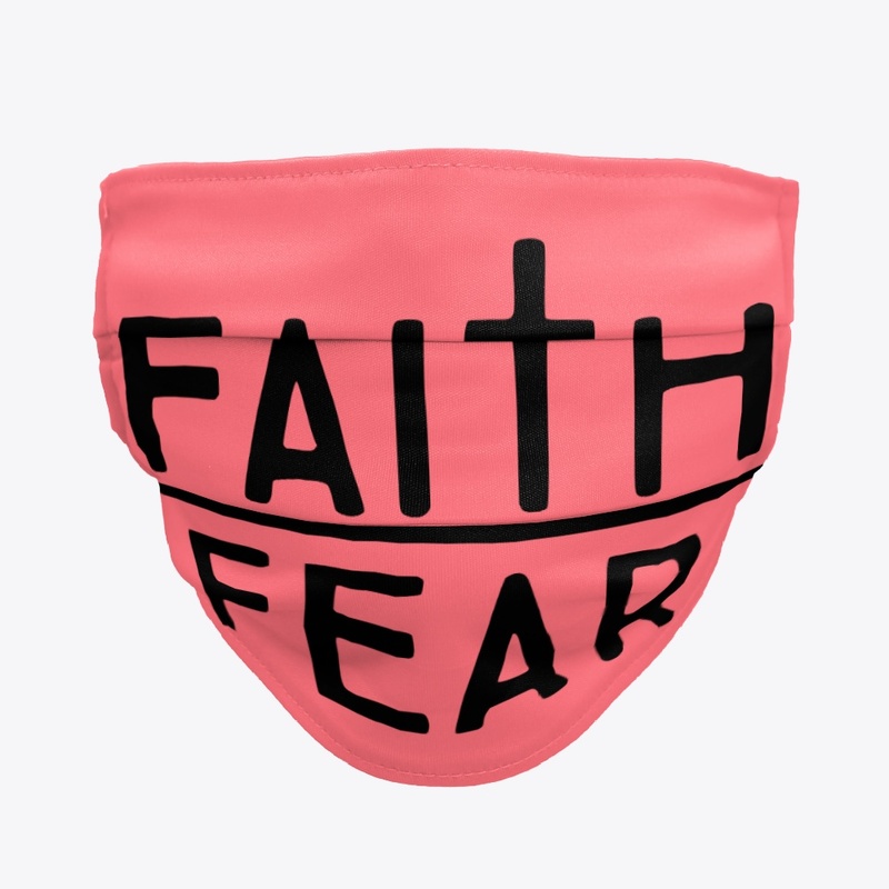 Faith Over Fear Face Mask