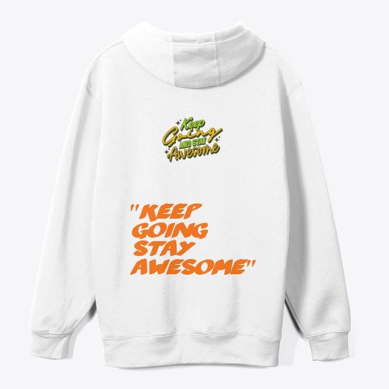 "Keep Going  Awesome" Motivational 