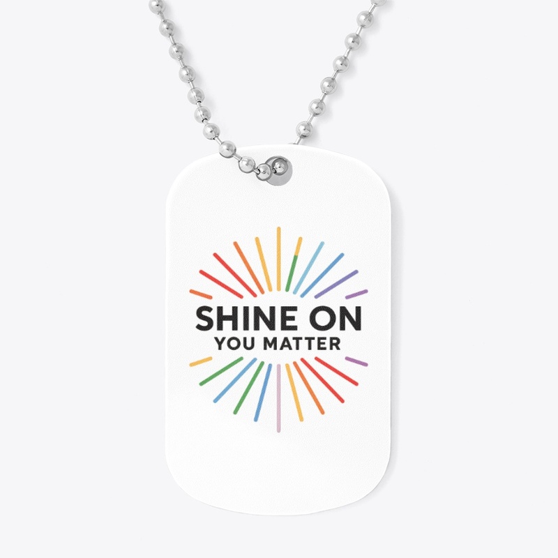 Shine on You Matter