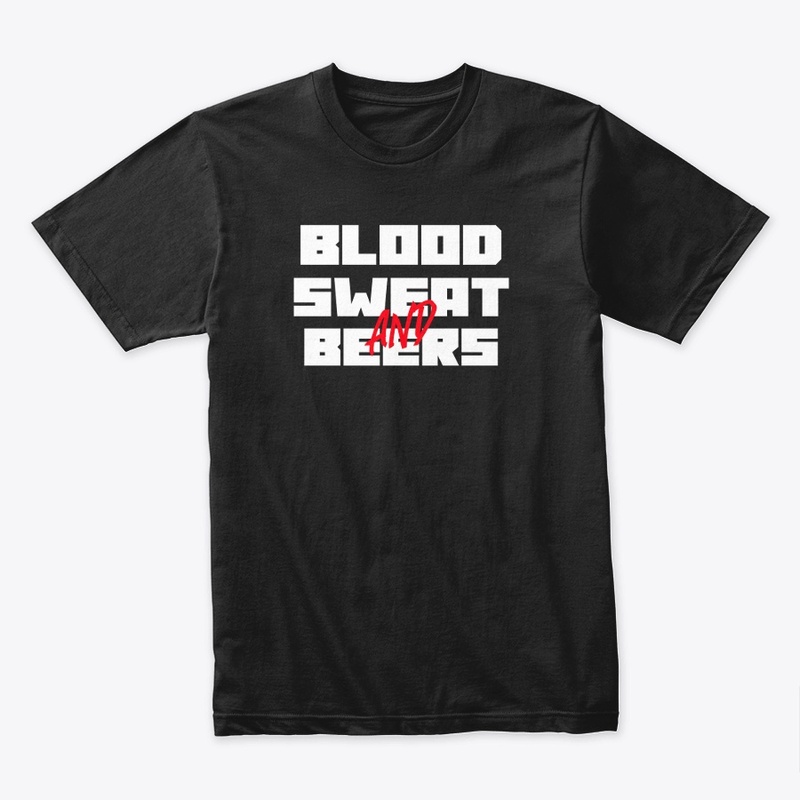 Blood Sweat and BEERS
