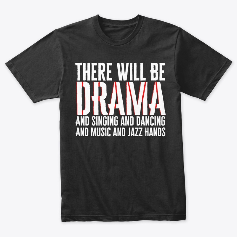 There will be Drama!