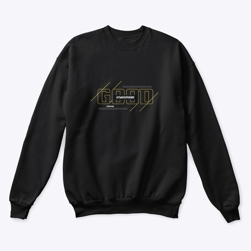“Good atmosphere” Unisex Sweatshirt
