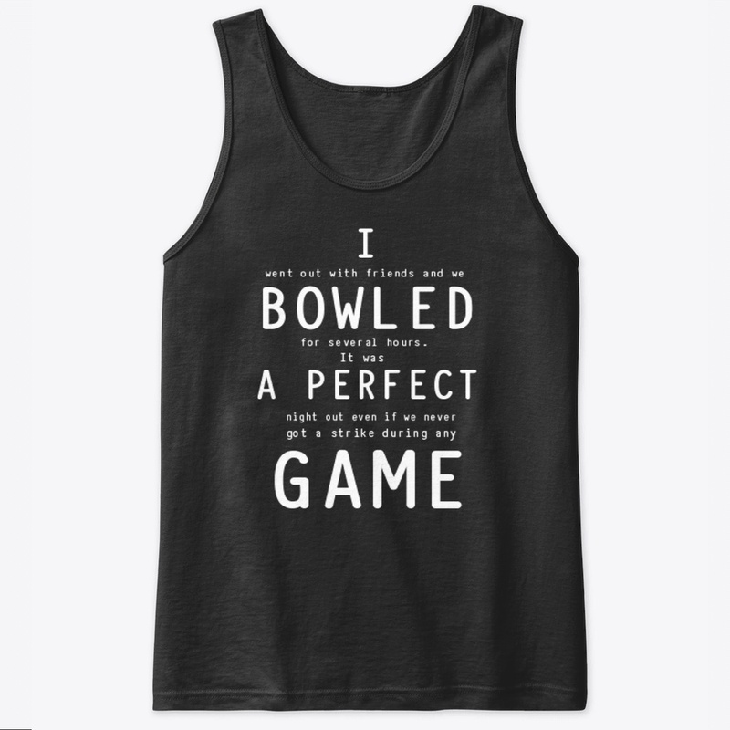 I Bowled Perfect Game Funny Bowling