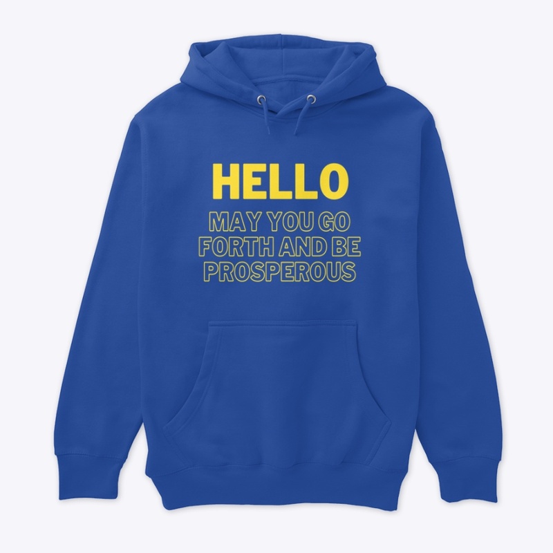 Positive Hello T-shirts and Hoodies 