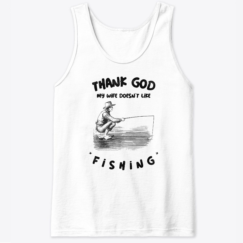 Funny Fishing Wife Joke Meme For Men