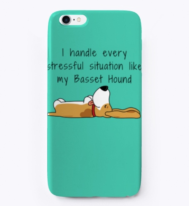 I handle stress like my Basset Hound