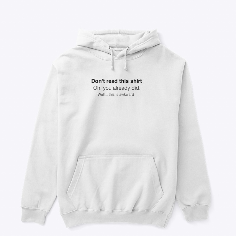 Don’t read this shirt