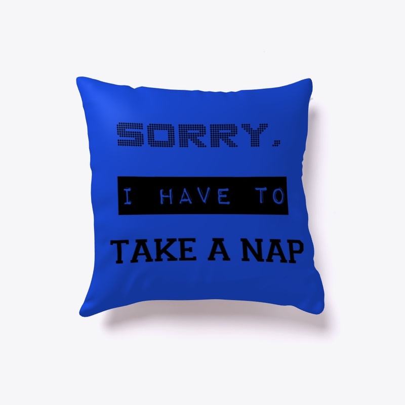 Sorry, I have to take a nap!