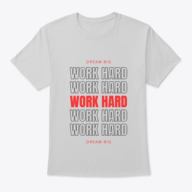 Work Hard