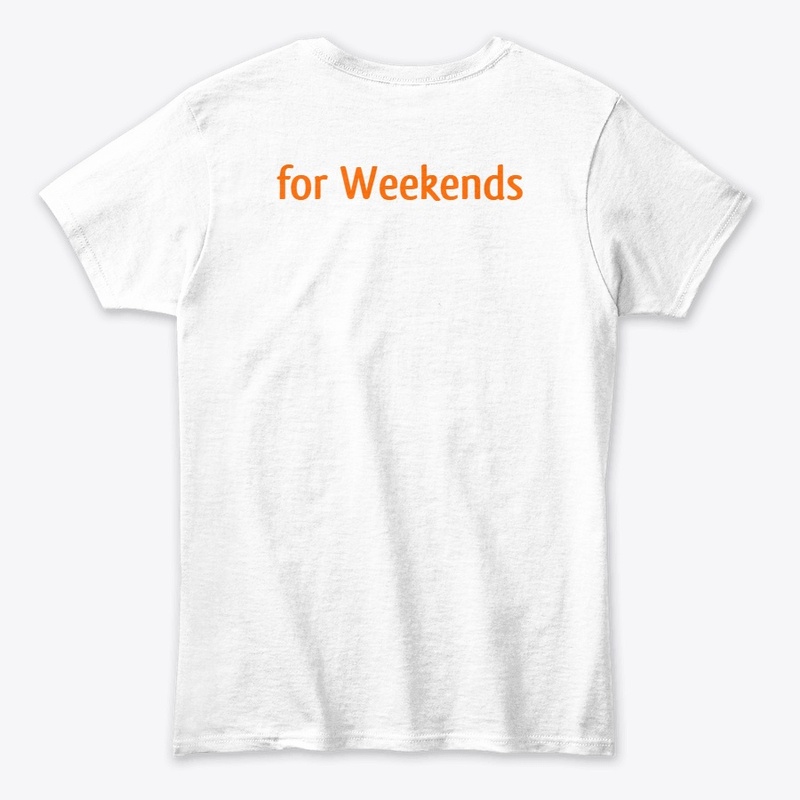 Thank God for Weekends
