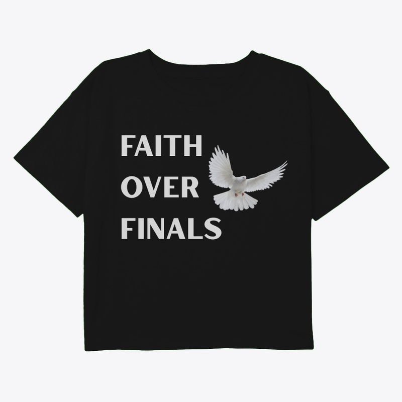 Faith Over Finals