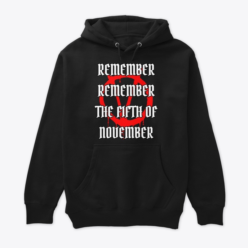 REMEMBER REMEMBER THE FIFTH OF NOVEMBER