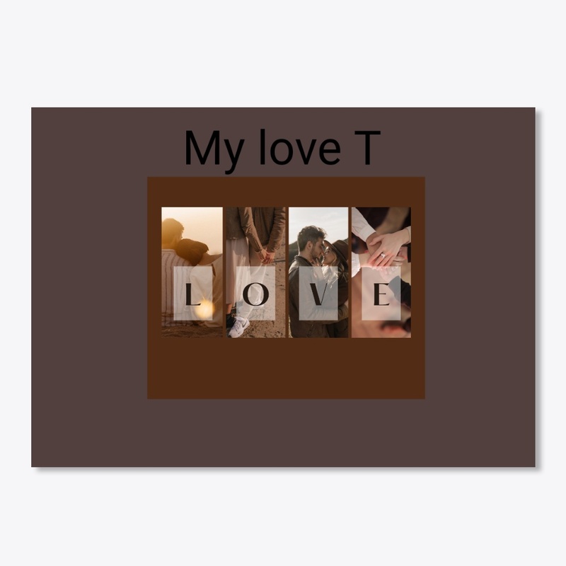 My love T shirt 