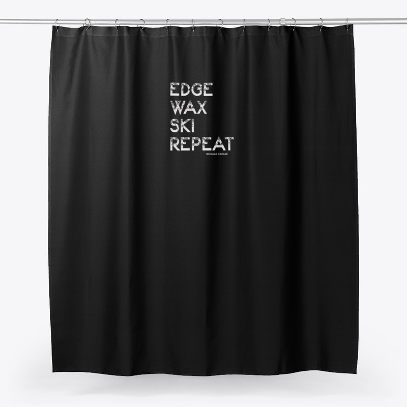 Edge, Wax, Ski, Repeat...