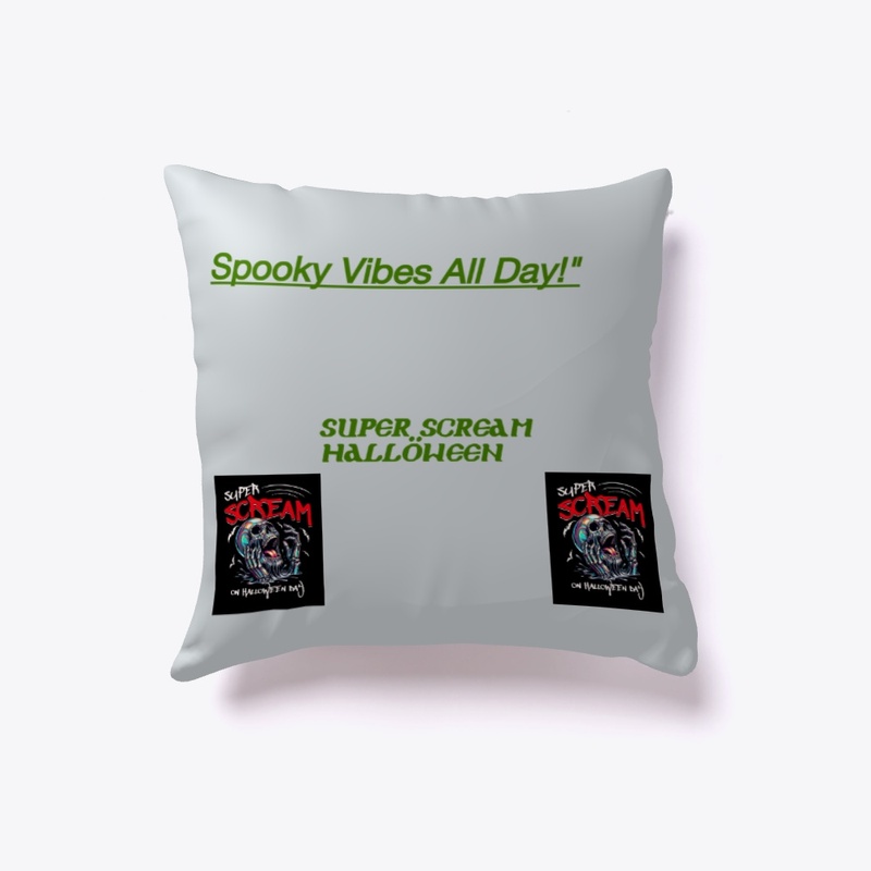  "Super Scream Halloween Spooky Vibes