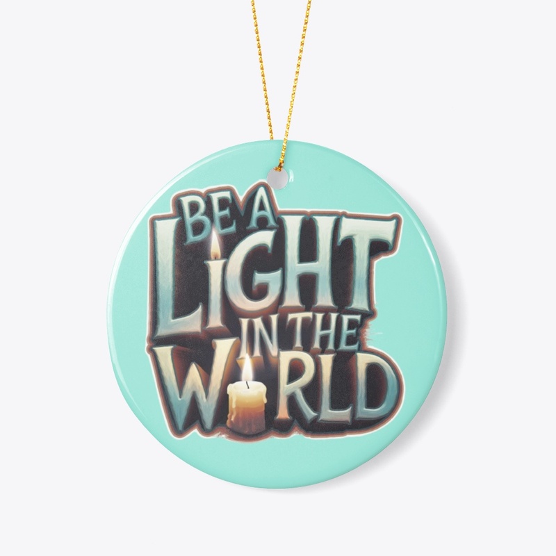 Be a Light in the World