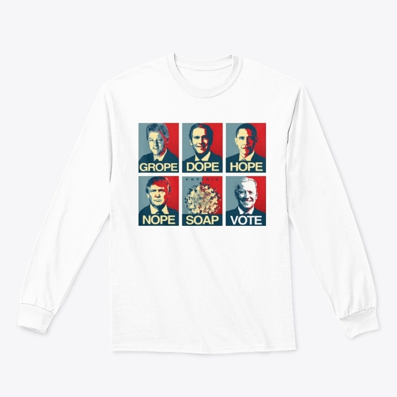 Grope Dope Hope Nope Soap Vote Biden Tee