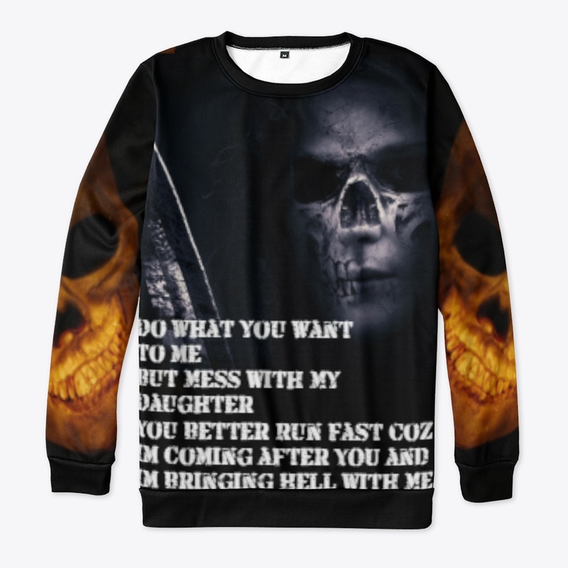 Mess With My Daughter