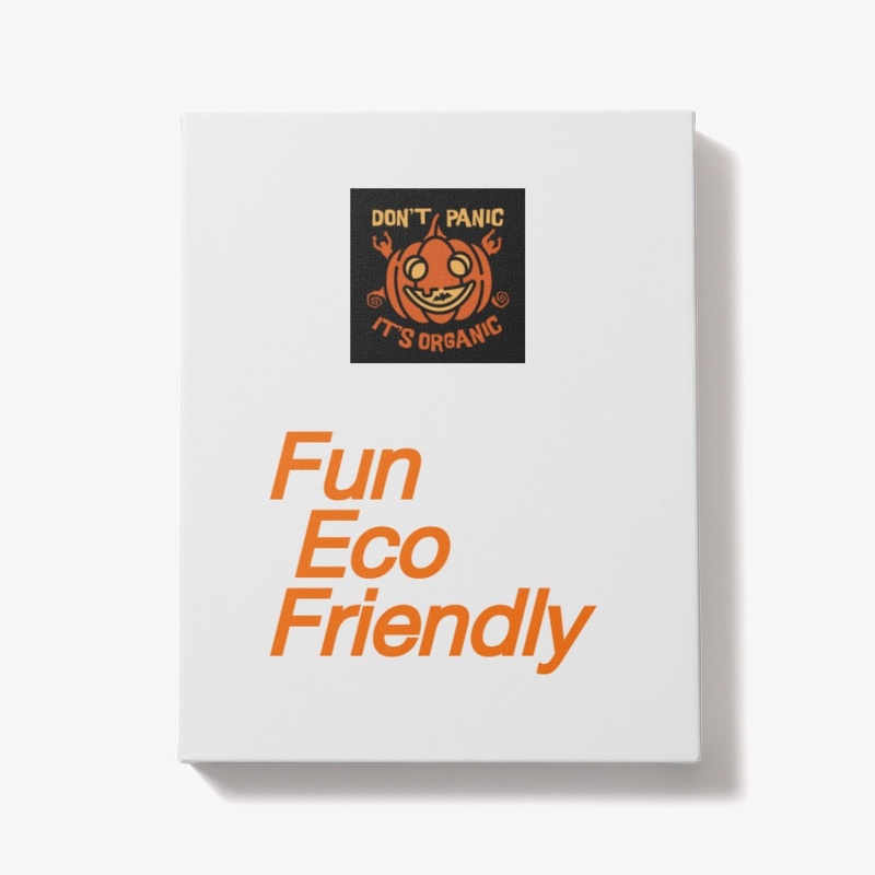 "Don't Panic It's  Fun Eco-Friendly 