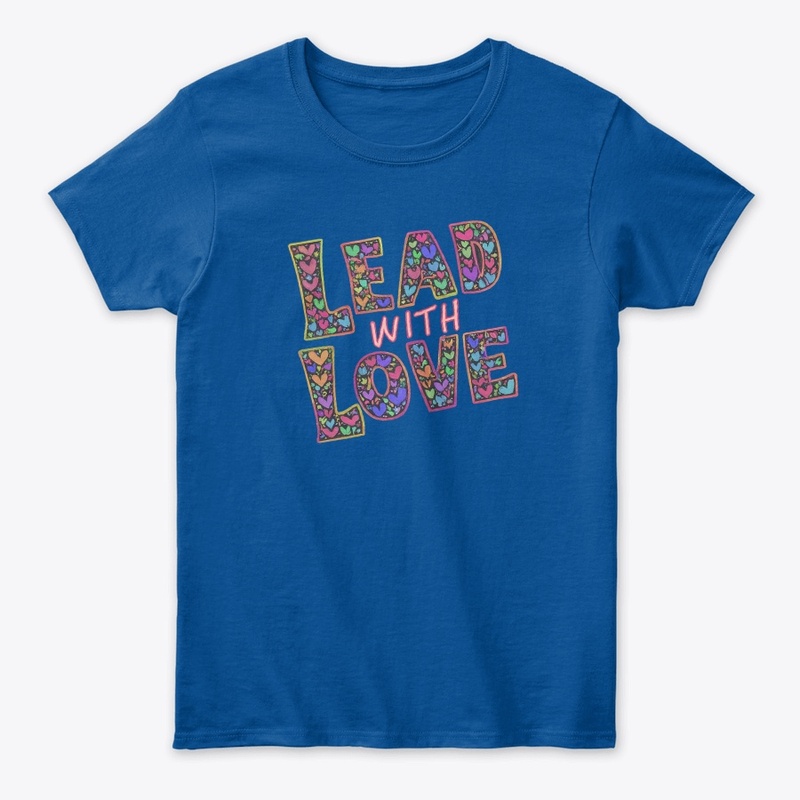 Lead with Love t-shirt