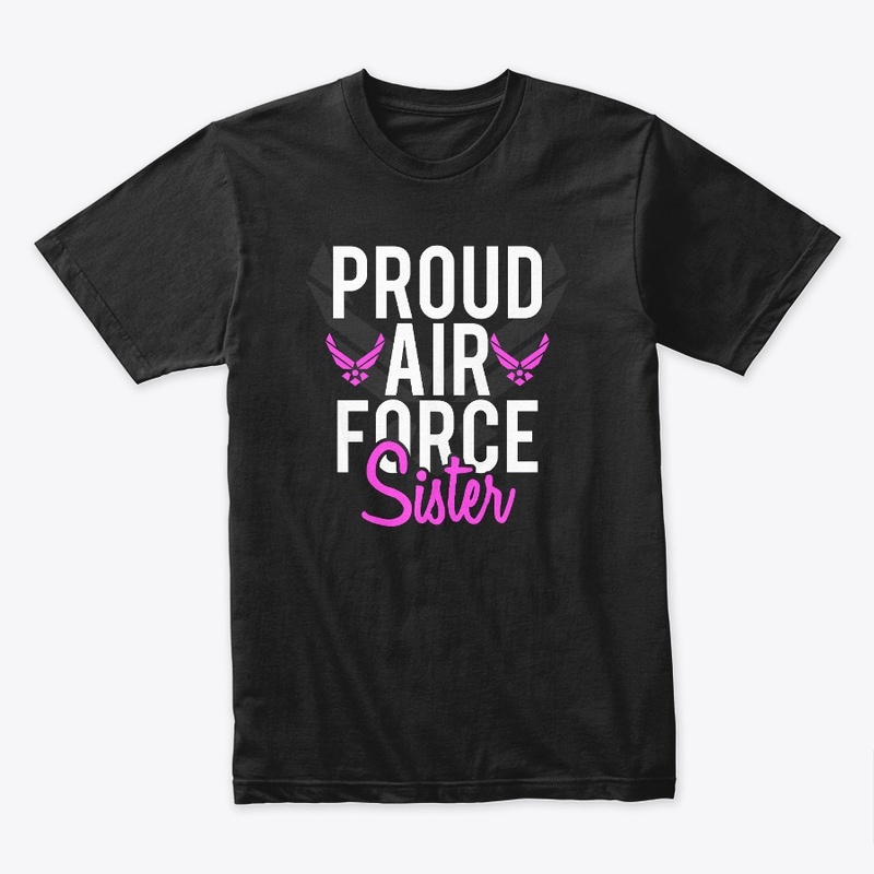 Proud Air Force Sister