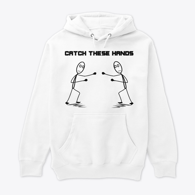 Catch These Hands Merch
