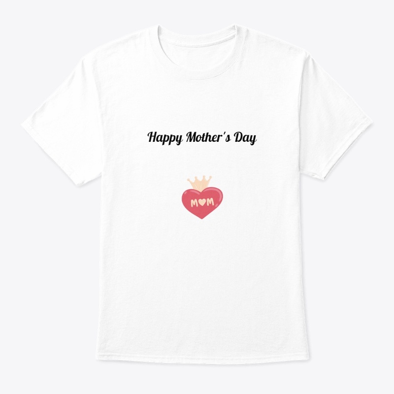Happy Mother's Day T-shirts