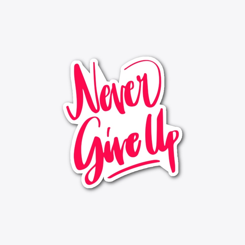 Motivation quote design,never give up