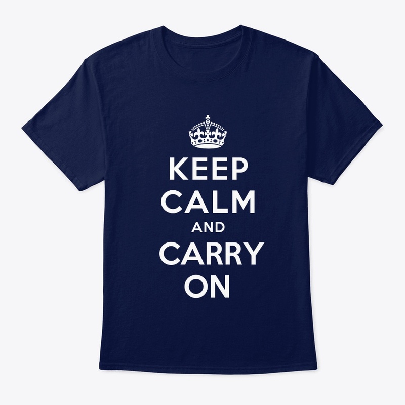 Keep Calm And Carry On T-Shirt 