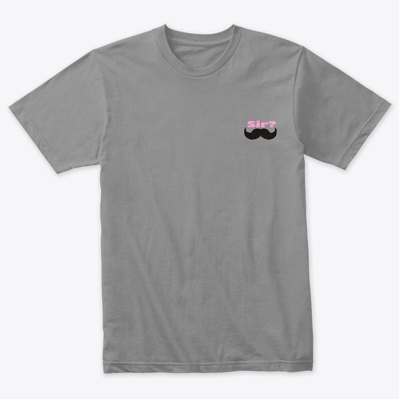 Sir? Mustache