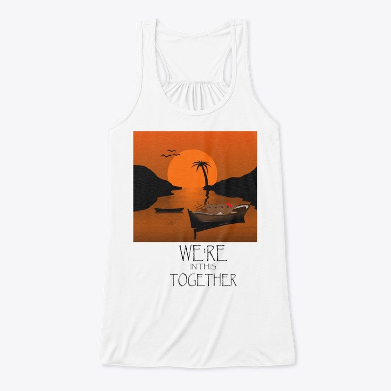 We're In This Together T-shirt