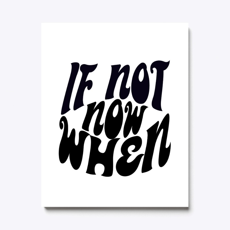 If not now when Coll.
