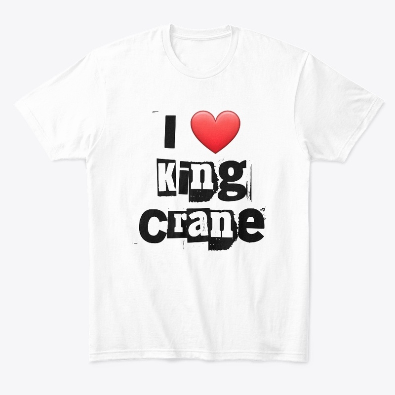 I ❤️ King Crane