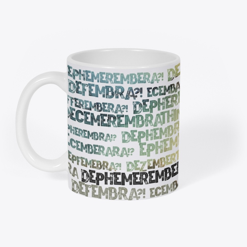 DEPHEMEREMBER 2025 MUG