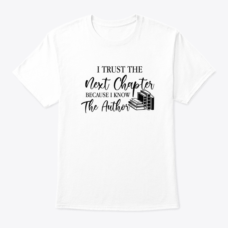 I Trust The Next Chapter Because...