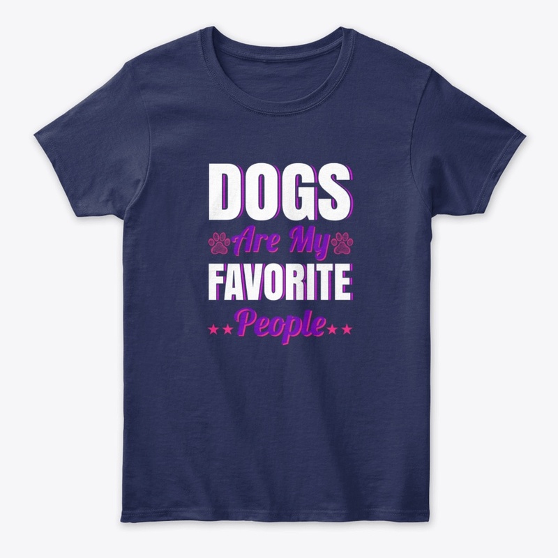 Dogs Are My Favorite People