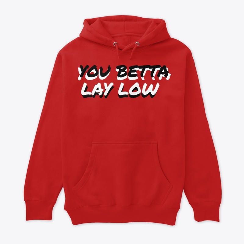 LAY LOW