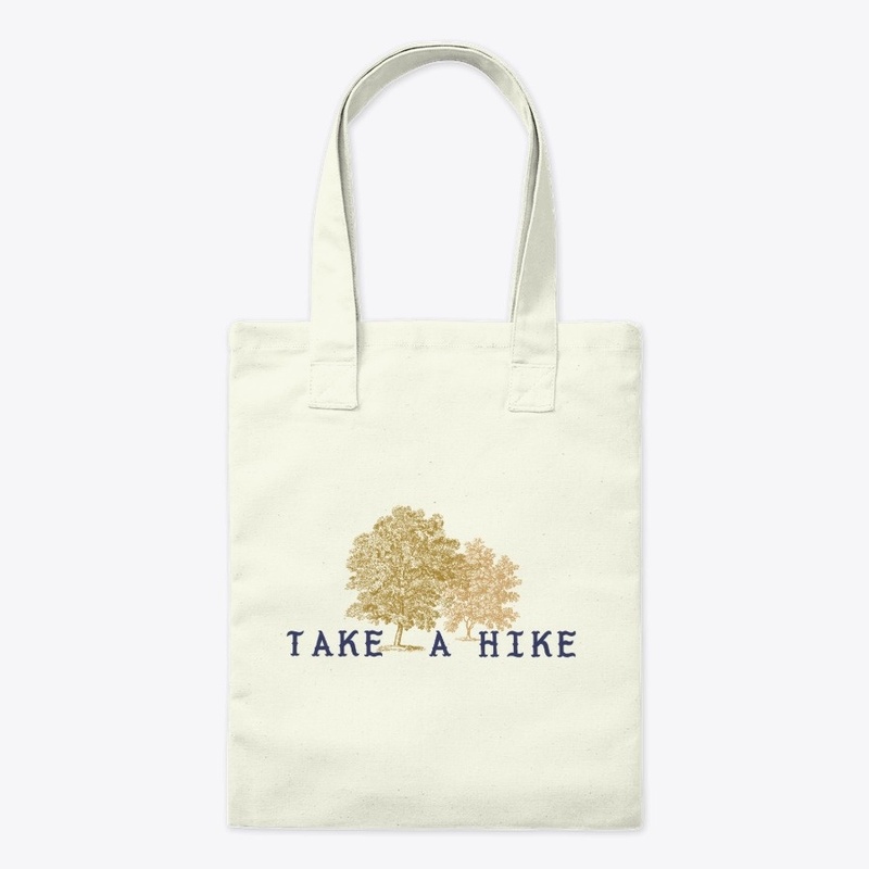 Take A Hike Men Women Kids + Pets