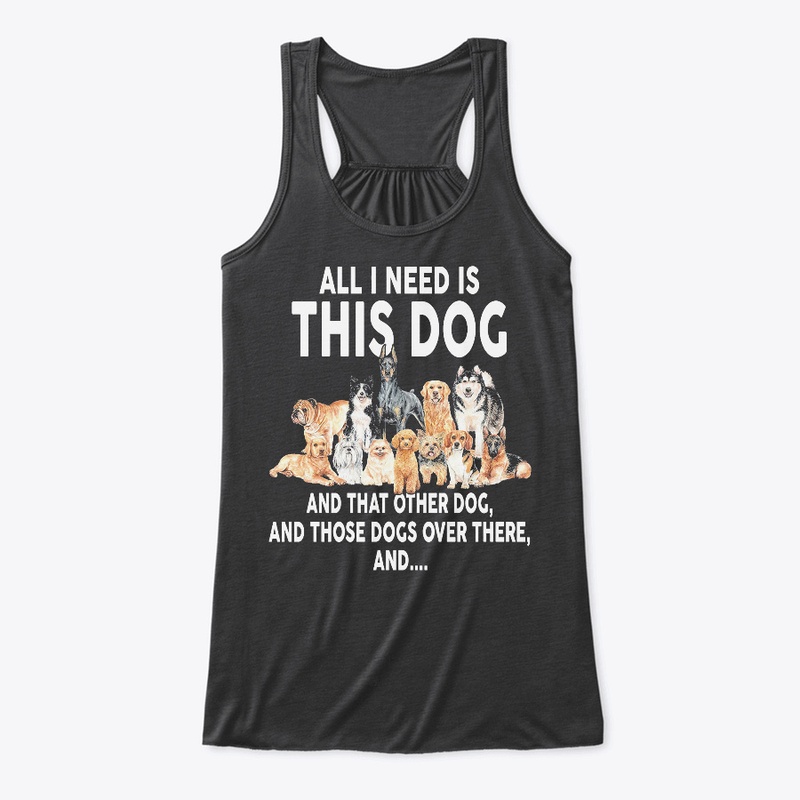 All I need is this dog