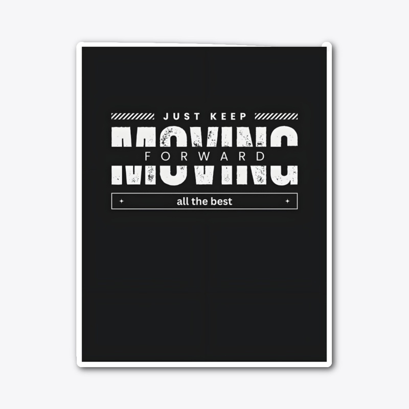 keep moving forward styled text products