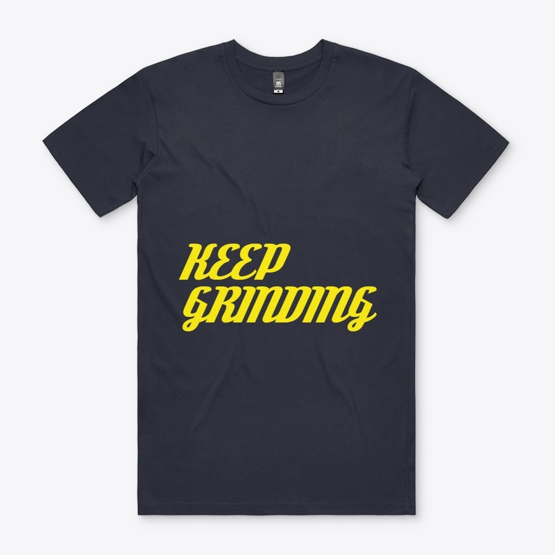 Keep Grinding