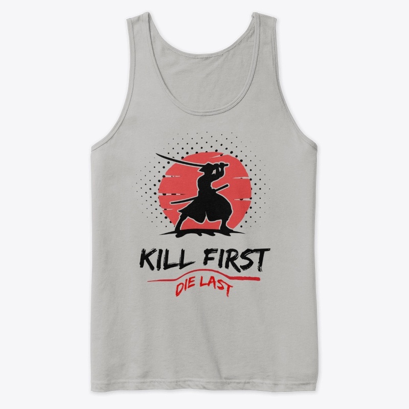 Kill first die last 