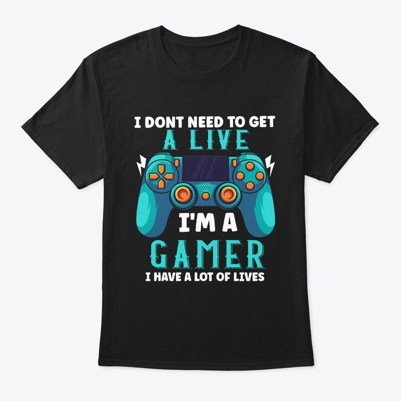 I'm A Gamer and have a lot of lives