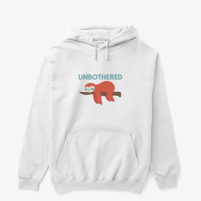 Unbothered