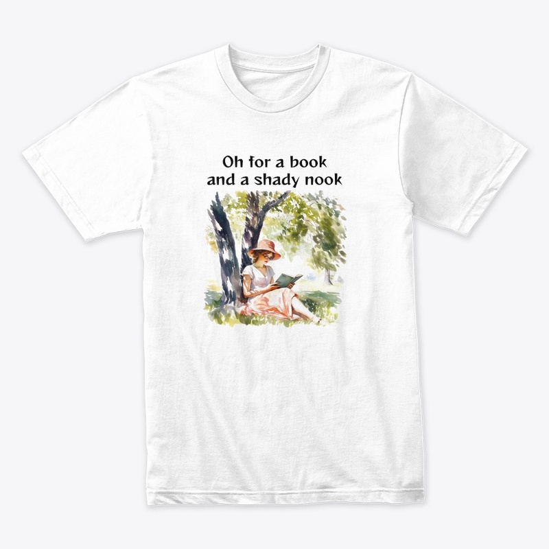 Oh for a book and a shady nook