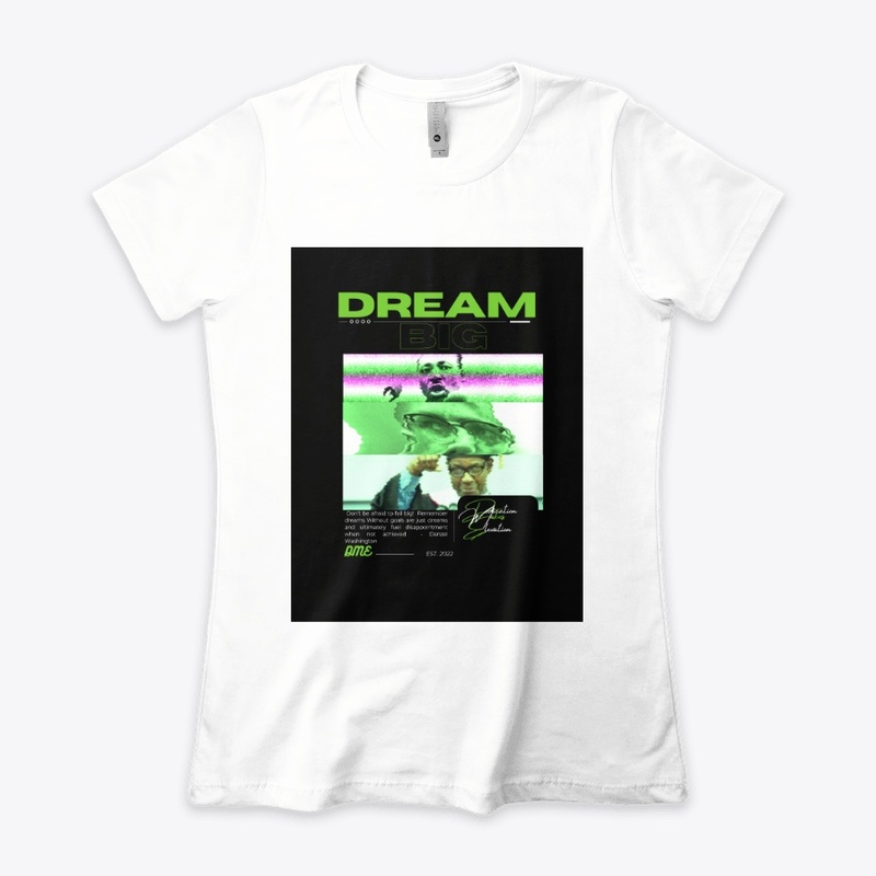 Dream Big Unisex Apparel