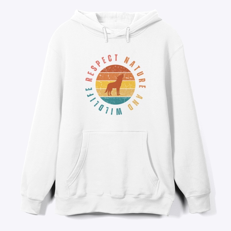 Respect Nature and Wildlife (Wolf Edit.)