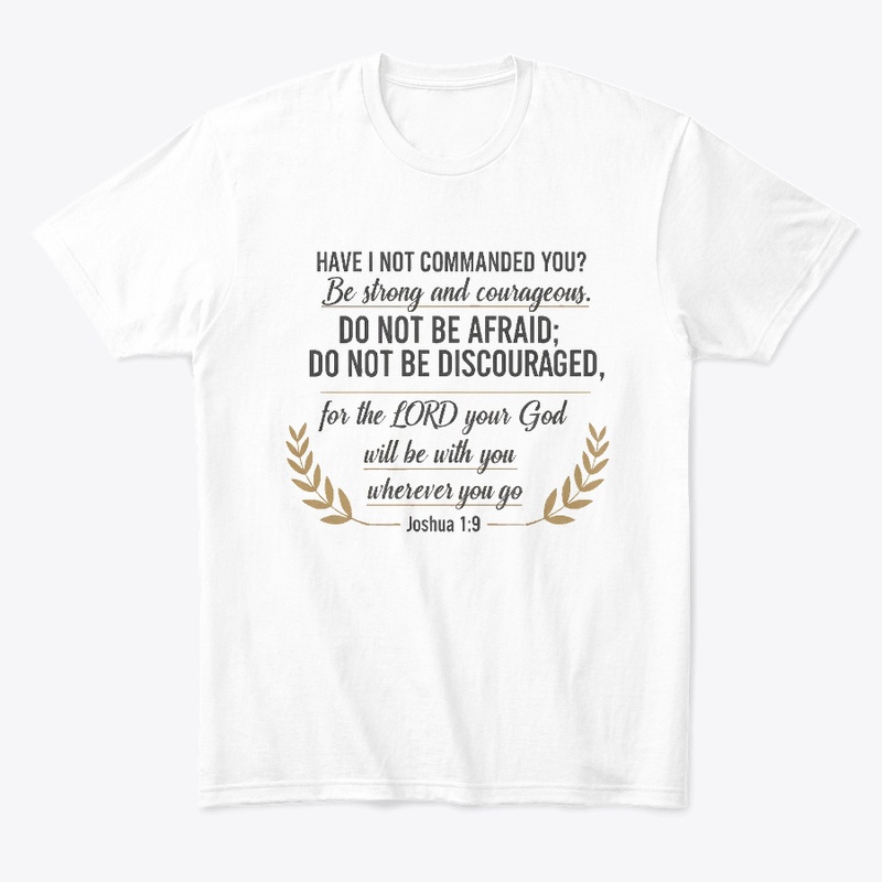 Joshua 1:9 - Be Strong